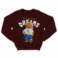 Follow Your Dreams Teddy Maroon Sweatshirt (Lightweight)